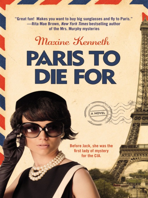 Title details for Paris to Die For by Maxine Kenneth - Available